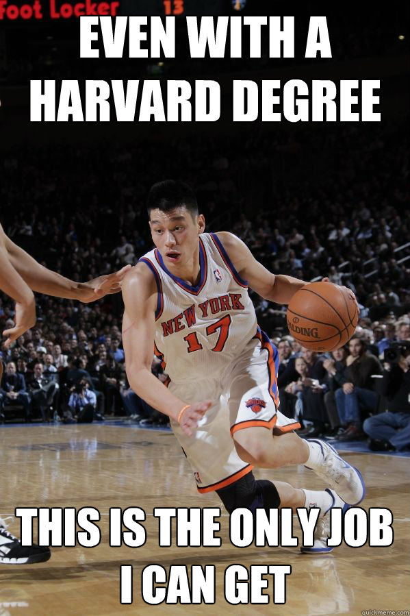 Even with a Harvard degree This is the only job I can get  Jeremy Lin