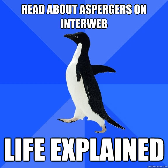 read about aspergers on interweb life explained  Socially Awkward Penguin