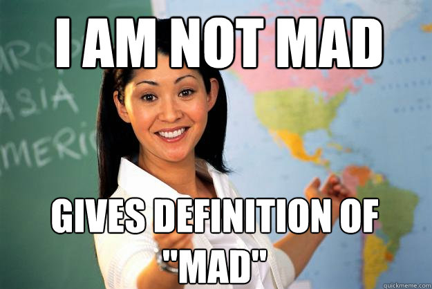 I am not mad gives definition of 