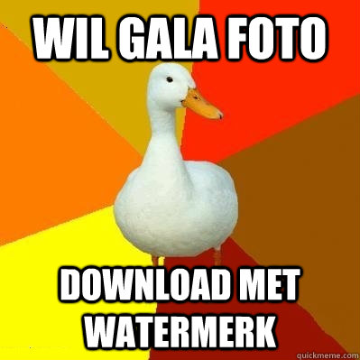 Wil gala foto download met watermerk  Tech Impaired Duck