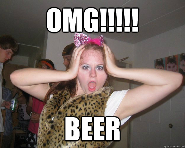 OMG!!!!! BEER  