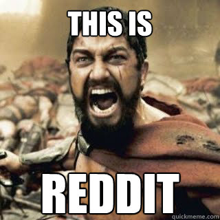 This is Reddit  