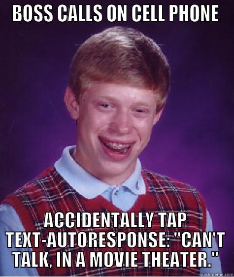 GO GETTER - BOSS CALLS ON CELL PHONE ACCIDENTALLY TAP TEXT-AUTORESPONSE: 