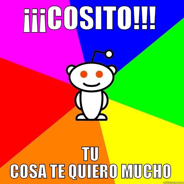 ¡¡¡COSITO!!! TU COSA TE QUIERO MUCHO Reddit Alien