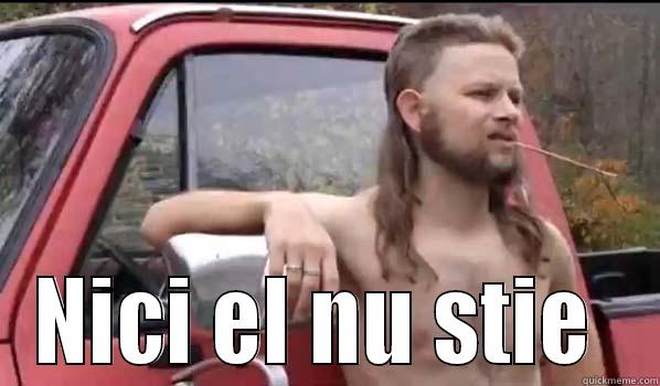  NICI EL NU STIE  Almost Politically Correct Redneck