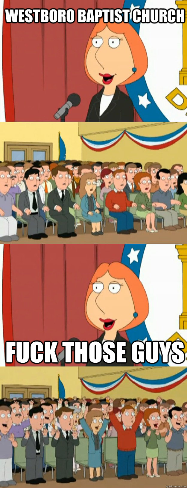 Westboro Baptist Church Fuck those guys  Lois Griffin