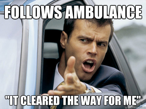 follows ambulance 