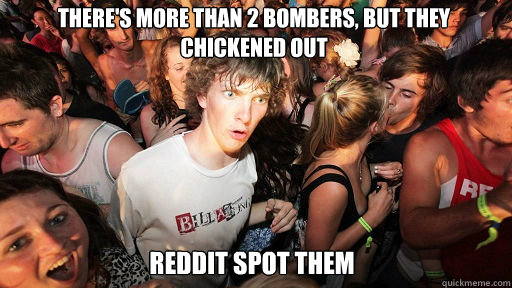 There's more than 2 bombers, but they chickened out Reddit spot them  Sudden Clarity Clarence