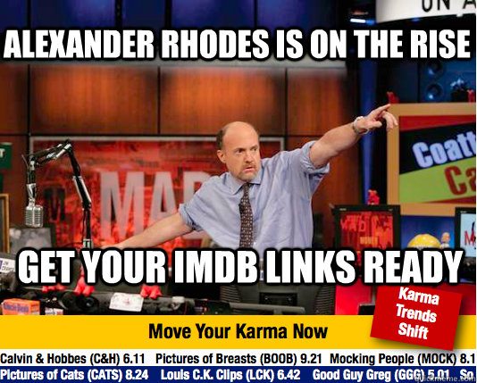 alexander rhodes is on the rise get your imdb links ready  Mad Karma with Jim Cramer