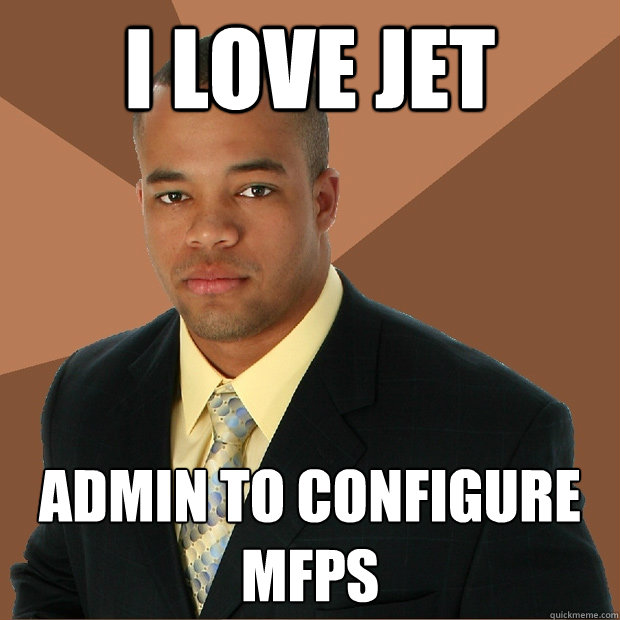 I love Jet admin to configure MFPs  Successful Black Man