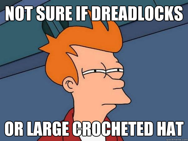 not sure if dreadlocks or large crocheted hat  Futurama Fry