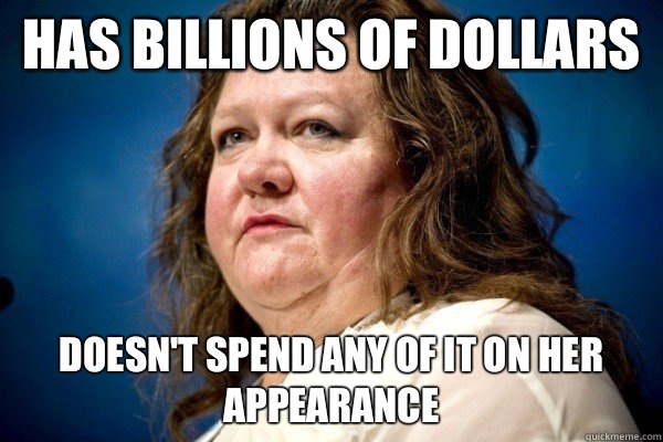 Has billions of dollars Doesn't spend any of it on her appearance - Has billions of dollars Doesn't spend any of it on her appearance  Spiteful Billionaire