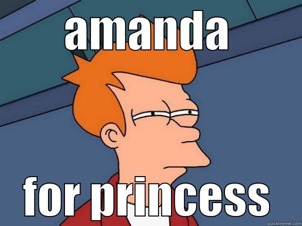 AMANDA FOR PRINCESS Futurama Fry