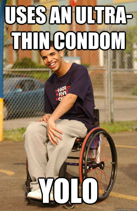 uses an ultra-thin condom yolo  