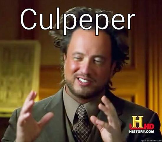 CULPEPER  Ancient Aliens