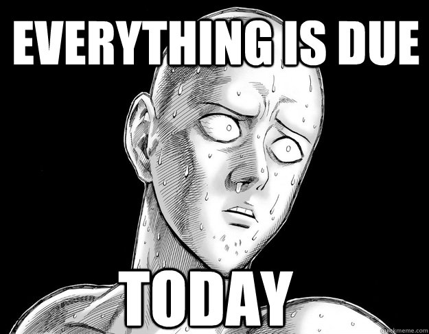 Everything is due Today - Everything is due Today  Saitama Crisis