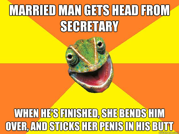 married man gets head from secretary when he's finished, she bends him over, and sticks her penis in his butt  Karma Chameleon