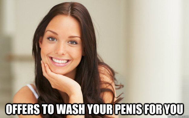  Offers to wash your penis for you  Good Girl Gina