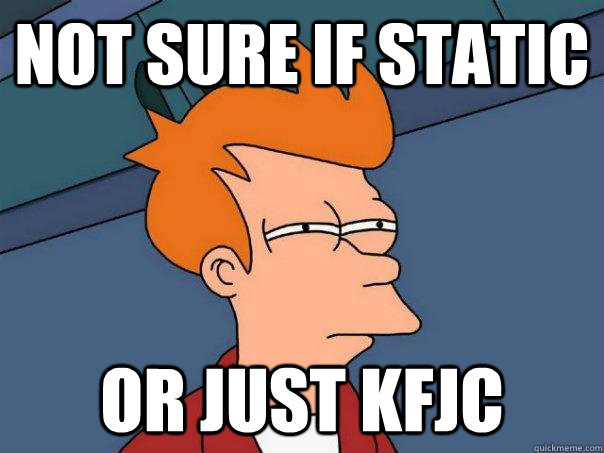 Not sure if static Or just KFJC  Futurama Fry