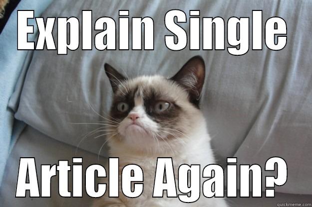 EXPLAIN SINGLE ARTICLE AGAIN? Grumpy Cat