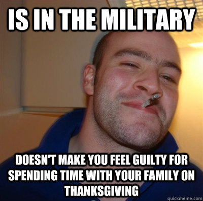 Is in the military doesn't make you feel guilty for spending time with your family on Thanksgiving - Is in the military doesn't make you feel guilty for spending time with your family on Thanksgiving  GGG plays SC