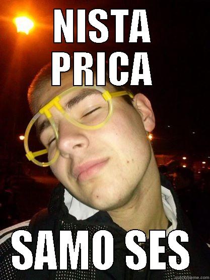 samo s3s ;D - NISTA PRICA SAMO SES Misc