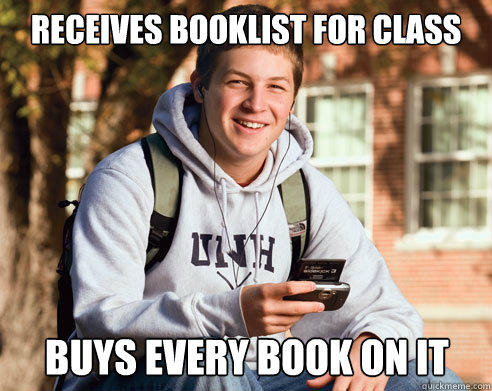 Receives booklist for class Buys every book on it  