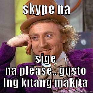 . What is ESP?  As described above, ESP has had a relatively long time to mature and so we would expect the ESP community to have a clear idea about what ESP means. Strangely, however, this does not seem to be the case. In October this year, for example,  -         SKYPE NA        SIGE NA PLEASE.. GUSTO LNG KITANG MAKITA Creepy Wonka