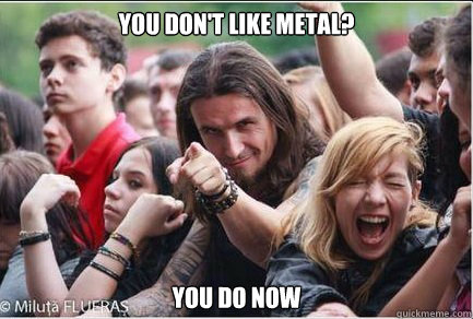 You don't like metal? you do now  Ridiculously Photogenic Metalhead