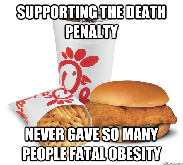 Supporting the death penalty never gave so many people fatal obesity  