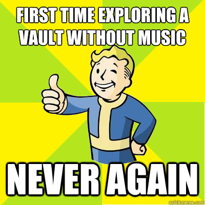 First time exploring a vault without music  Never again   Fallout new vegas