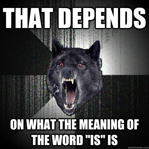 That depends on what the meaning of the word 