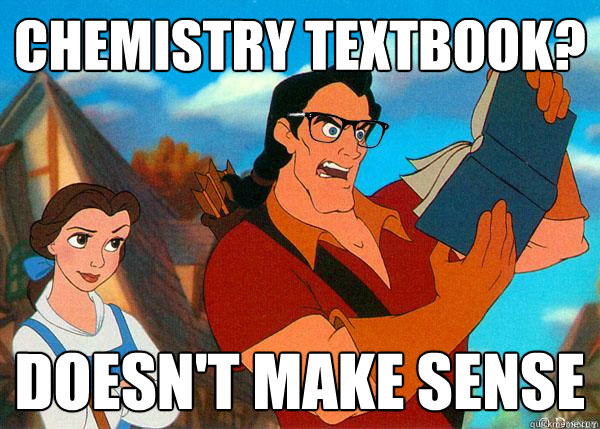 chemistry textbook? doesn't make sense  Hipster Gaston