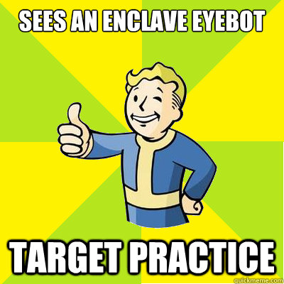 Sees an Enclave Eyebot Target practice  Fallout new vegas