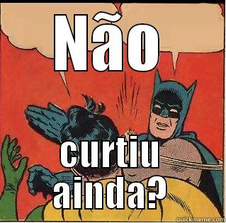 NÃO CURTIU AINDA? Slappin Batman