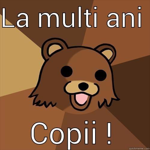 LA MULTI ANI  COPII ! Pedobear