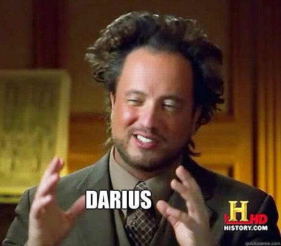  Darius -  Darius  Ancient Aliens