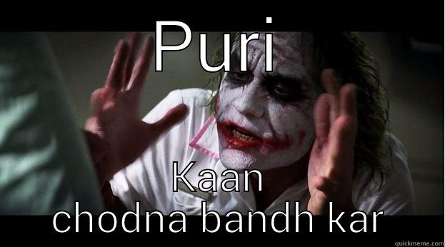 PURI KAAN CHODNA BANDH KAR Joker Mind Loss