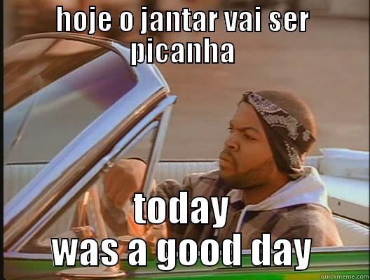 Mafz 2013 - HOJE O JANTAR VAI SER PICANHA TODAY WAS A GOOD DAY today was a good day