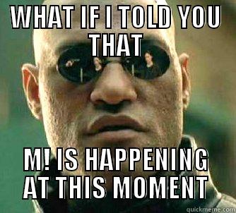 Maskulint Initiativ - WHAT IF I TOLD YOU THAT M! IS HAPPENING AT THIS MOMENT Matrix Morpheus