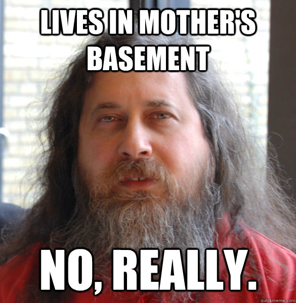 Lives in mother's basement No, Really.  - Lives in mother's basement No, Really.   Aging hipster computer nerd