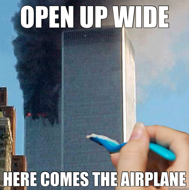 OPEN UP WIDE HERE COMES THE AIRPLANE - OPEN UP WIDE HERE COMES THE AIRPLANE  feeding WTC