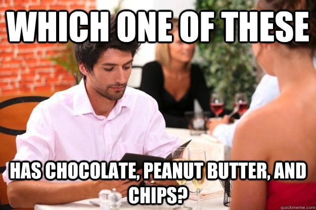 Which one of these has chocolate, peanut butter, and chips? - Which one of these has chocolate, peanut butter, and chips?  Misc