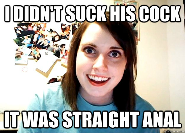 I didn't suck his cock it was straight anal  Overly Attached Girlfriend