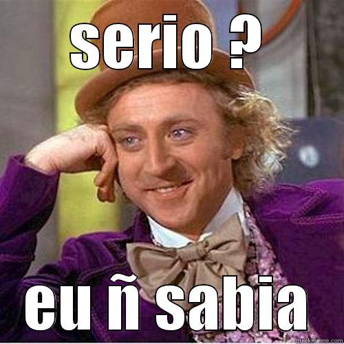 se fuder - SERIO ? EU Ñ SABIA Misc