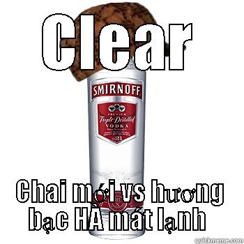 CLEAR CHAI MỚI VS HƯƠNG BẠC HÀ MÁT LẠNH  Scumbag Alcohol