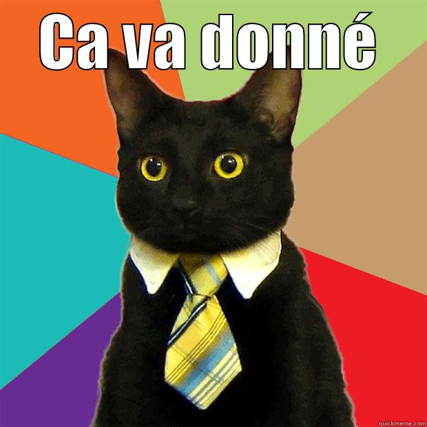 CA VA DONNÉ  Business Cat