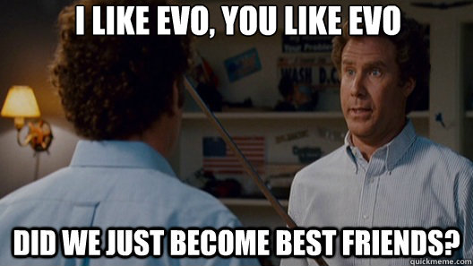 i like evo, you like evo Bottom caption  i like evo you like evo