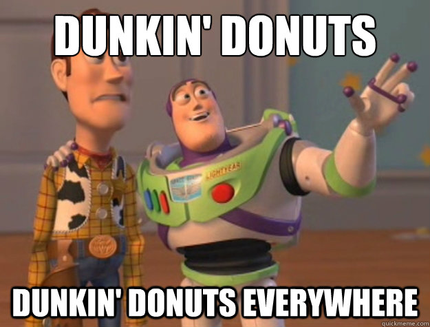 Dunkin' Donuts dunkin' donuts everywhere  Buzz Lightyear