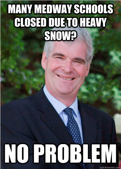 Many Medway schools closed due to heavy snow? No problem - Many Medway schools closed due to heavy snow? No problem  Troll Decker